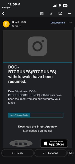 A smartphone screenshot of an email from Bitget stating 'DOG-BTCRUNES(BTCRUNES) withdrawals have been resumed' with an anti-phishing code field and app download prompts.