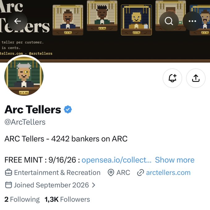 Twitter/X profile for 'Arc Tellers' (@ArcTellers) describing '4242 bankers on ARC' with a free mint on 9/16/26, featuring pixel-art banker avatars.