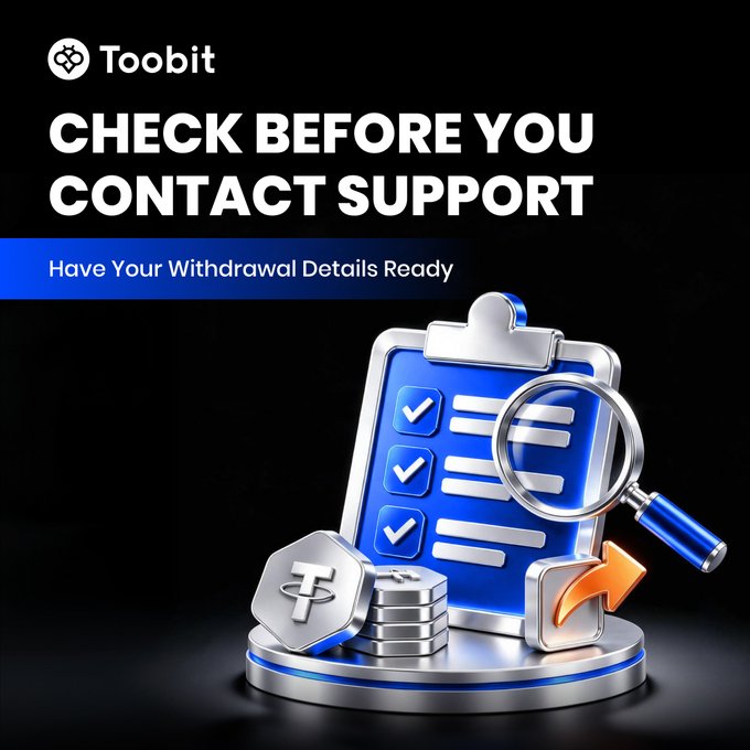 A Toobit advertisement displays the text 'CHECK BEFORE YOU CONTACT SUPPORT' and 'Have Your Withdrawal Details Ready' alongside a graphic of a checklist, magnifying glass, and cryptocurrency token.