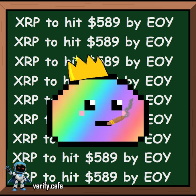 A chalkboard meme with the repeated text 'XRP to hit $589 by EOY' overlaid by a rainbow pixel blob character wearing a gold crown and smoking a cigar, with a small astronaut figure and 'verify.cafe' watermark.