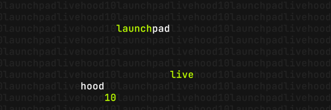 A dark background filled with repeating "launchpadlivehood10" text, with certain letters highlighted in yellow and white to spell "launchpad live hood 10".