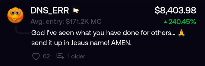 The image shows a Discord post by user "DNS_ERR" with a profile earnings display of $8,403.98 (up 240.45%) and an average entry of $171.2K MC, where the user writes "God I've seen what you have done for others... send it up in Jesus name! AMEN" with 62 likes.

The message is a humorous, prayer-like plea for a crypto/stock position to moon, fitting the "current state of the trenches" caption that reflects traders desperately hoping for profits while watching their portfolios.