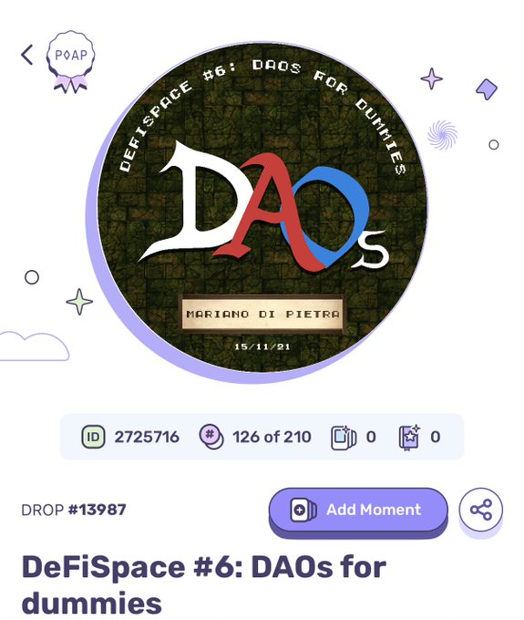 A digital badge titled 'DeFiSpace #6: DAOs for dummies' by Mariano Di Pietra dated 15/11/21, showing token #2725716 (126 of 210).