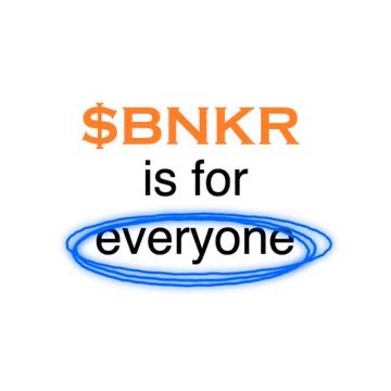 A meme graphic with orange and black text reading "$BNKR is for everyone" with the word "everyone" circled in blue.