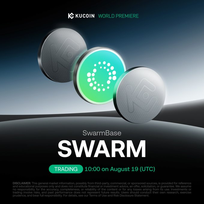 A KuCoin promotional graphic announces the "World Premiere" listing of SwarmBase ($SWARM) token, featuring three stylized coins—one prominently displaying the SWARM logo in green. The image details that trading will commence at 10:00 UTC on August 19, accompanied by a standard risk disclaimer.