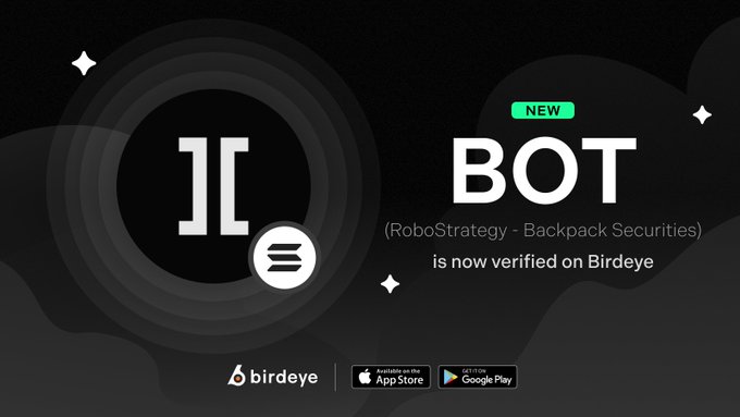 The image features a dark promotional graphic announcing "NEW BOT (RoboStrategy - Backpack Securities) is now verified on Birdeye," with a stylized logo and download badges for the Birdeye app on the App Store and Google Play. The graphic visually reinforces the post's announcement by highlighting the token's verification on Birdeye and its branding through Backpack Securities.