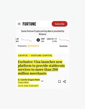 A Fortune news screenshot highlights the article "Exclusive: Visa launches new platform to provide stablecoin services to more than 200 million merchants" by Camila Grigera Naón, published July 16, 2026, alongside a crypto ticker showing XRP at $3.11 (-0.15%), supporting the post's news about Visa launching a full stablecoin platform.