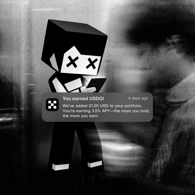 A grayscale illustration of a blocky character with X eyes looking at a phone, overlaid with a notification reading 'You earned USDG! We've added 21.05 USD to your portfolio. You're earning 3.5% APY—the more you hold, the more you earn.'