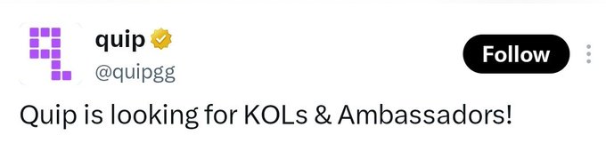 The image shows a tweet from Quip (@quipgg) with a verified gold checkmark, reading "Quip is looking for KOLs & Ambassadors!" The tweet announces Quip's recruitment of Key Opinion Leaders and ambassadors for their Solana-based 1v1 battle platform, targeting individuals involved in gaming, web3, and content creation, with incentives including weekly USDC payments, token allocation rewards, performance bonuses, and early platform access.