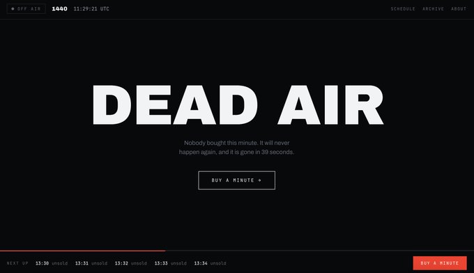 A website screenshot with a black background showing large white text reading "DEAD AIR", a timer "1640 11:29:21 UTC", and text saying "Nobody bought this minute. It will never happen again, and it is gone in 39 seconds."
