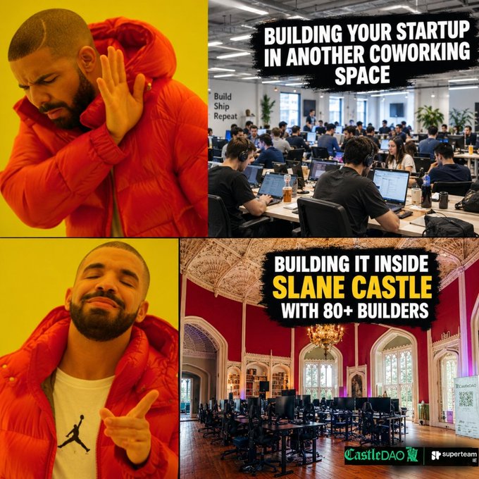 A Drake meme contrasts a generic coworking office labeled "Building your startup in another coworking space" with Slane Castle's ornate red hall, captioned "Building it inside Slane Castle with 80+ builders," promoting CastleDAO and Superteam's two-week founder residency in Ireland.