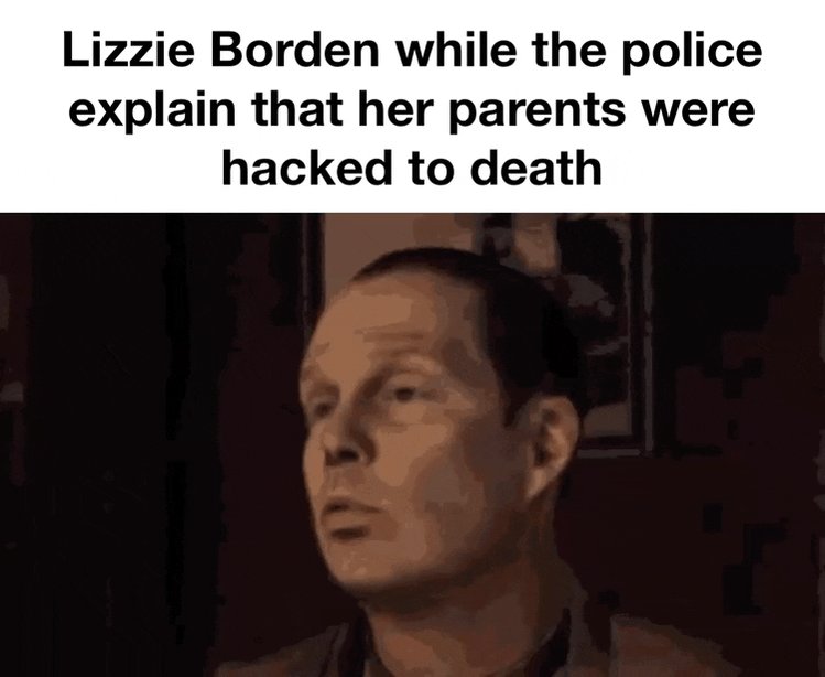 The image features a man with short hair wearing a brown jacket, who appears to be looking down at something or someone off-camera. The caption of the image reads "Lizzie Borden while the police explain that her parents were hacked to death".