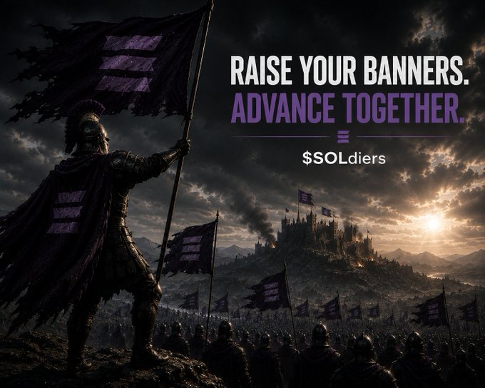 A dramatic cinematic poster featuring a Roman soldier holding a tattered purple banner with the text 'RAISE YOUR BANNERS. ADVANCE TOGETHER. $SOLdiers', set against a battlefield and burning castle.