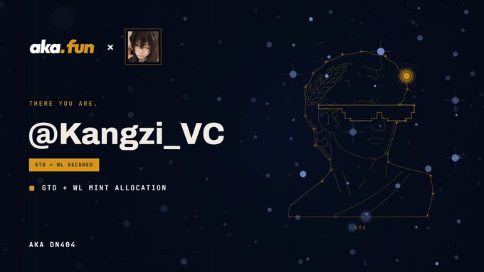 Promotional graphic from aka.fun announcing @Kangzi_VC with text 'THERE YOU ARE', 'GTD + BL SECURED', and 'GTD + WL MINT ALLOCATION' alongside an anime-style portrait illustration of a person with a laurel wreath.