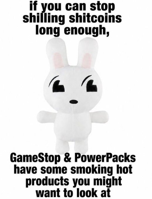 Meme featuring a white bunny plush toy with the text "if you can stop shilling shitcoins long enough, GameStop & PowerPacks have some smoking hot products you might want to look at."