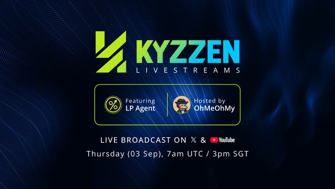 A promotional graphic for 'KYZZEN LIVESTREAMS' featuring 'LP Agent' and hosted by 'OhMeOhMy', announcing a live broadcast on X and YouTube on Thursday (03 Sep) at 7am UTC / 3pm SGT.