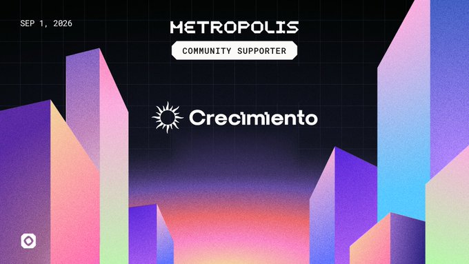 A vibrant graphic displays "SEP 1, 2026", "METROPOLIS", "COMMUNITY SUPPORTER", and the "Crecimiento" logo with a sun icon, set against colorful geometric shapes resembling a futuristic city skyline.