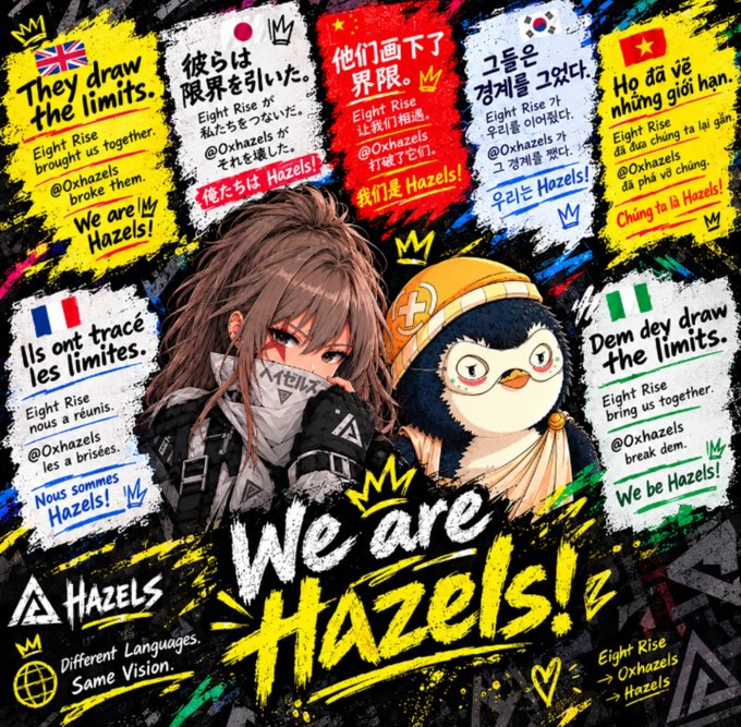 Promotional graphic for "Eight Rise @Oxhazels" featuring an anime-style character and a penguin mascot, with multilingual slogans including "We are Hazels!" in English, "我们是 Hazels!" in Chinese, and "Họ đã vẽ những giới hạn" in Vietnamese, along with the tagline "Different Languages. Same Vision."
