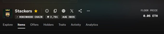 The image shows an NFT collection page for "Stackers" on the Robinhood Chain, displaying a floor price of 0.05 ETH, a total supply of 2,791, and an "AUG 2026" label. This suggests the post is promoting hype about price gains for the Stackers NFT collection, inviting viewers to join an alpha call group for potential profit opportunities.