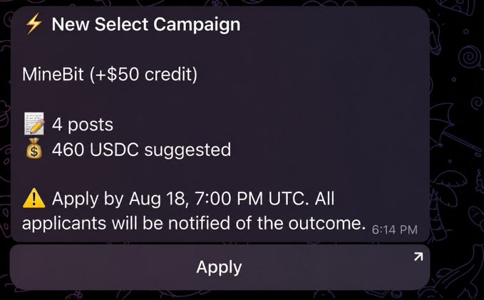 A dark-themed app notification for a 'New Select Campaign' called MineBit offering a +$50 credit, 4 posts, and a suggested 460 USDC, with an 'Apply' button and an Aug 18 7:00 PM UTC deadline.