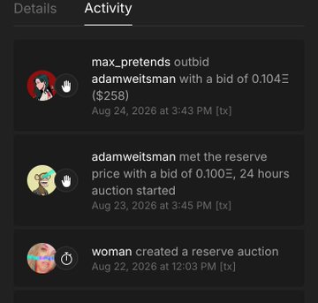 A screenshot of an Activity feed showing auction events including 'max_pretends outbid adamweitsman with a bid of 0.104Ξ ($258)' dated Aug 24, 2026.
