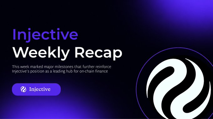 A promotional graphic titled 'Injective Weekly Recap' with the Injective logo, describing major milestones for the on-chain finance hub.