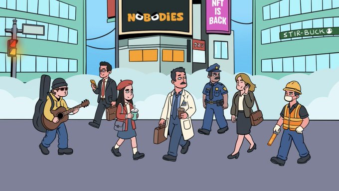 A 2D animated street scene featuring various professions including a guitarist, businessman, student, doctor, police officer, and construction worker, with a billboard reading 'NOBODIES' and 'NFT IS BACK' in the background.