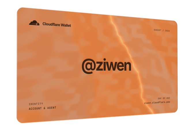 A digital Cloudflare Wallet card in orange featuring the handle "@ziwen", dated August 2026, with text indicating "Identity Account & Agent" and the URL "ziwen.cloudflare.pay" — representing a user's new Cloudflare Wallet.