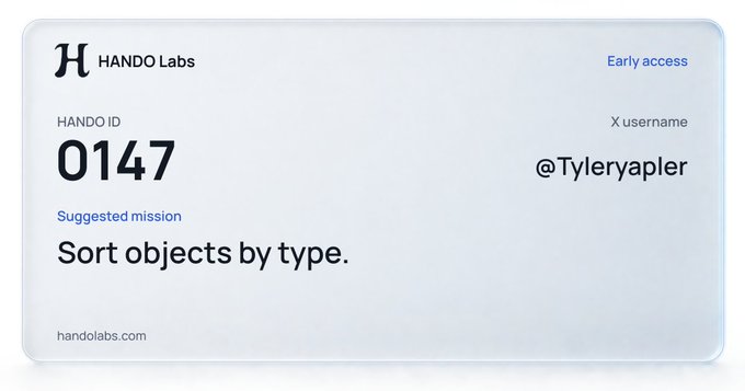 A digital access card from HANDO Labs displays HANDO ID "0147" assigned to X username "@Tyleryapler," marked as "Early access" with a suggested mission to "Sort objects by type." The card corresponds to the post's urgency about claiming early access quickly before it closes within 24 hours.
