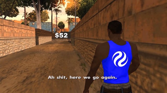 A screenshot from a video game (Grand Theft Auto: San Andreas) shows the character CJ in a blue tank top with a white swirl logo walking down an alleyway, with '$52' floating above and the famous quote 'Ah shit, here we go again.'