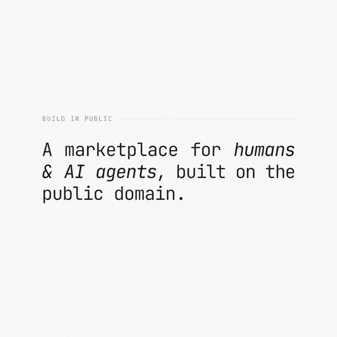 The image features a white background with black text that reads "Build In Public". Below this, there are two lines of text written in all caps, which says "A marketplace for humans & AI agents built on the public domain." The rest of the image is empty and does not provide any additional information.