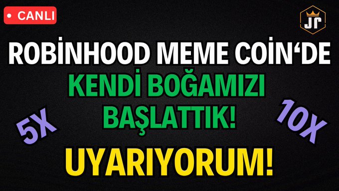 The image is a thumbnail for a live stream announcement in Turkish, featuring bold text that reads "ROBİNHOOD MEME COİN'DE KENDİ BOĞAMIZI BAŞLATTIK! UYARIYORUM!" along with "5x" and "10x" markers, and a "CANLI" (Live) badge in the corner. The accompanying post promotes the live broadcast, announcing a 5x gain on a Robinhood meme coin from day one and teasing a strategy reveal for viewers to follow along with the crypto market rally.