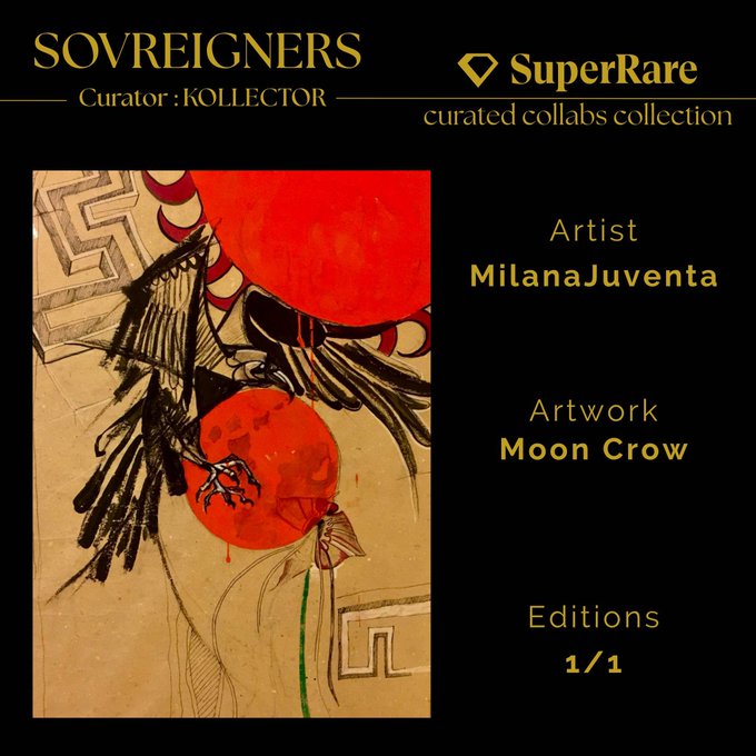 Promotional artwork for the 'SOVREIGNERS' curated collabs collection on SuperRare, showcasing 'Moon Crow' by artist MilanaJuventa as a 1/1 edition, featuring traditional-style illustration of a black crow against red circular backgrounds.
