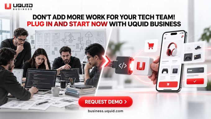 An advertisement for UQUID Business stating "PLUG IN AND START NOW WITH UQUID BUSINESS", showing a team of developers on the left transitioning to a mobile e-commerce app interface on the right, with a "REQUEST DEMO" button at the bottom.