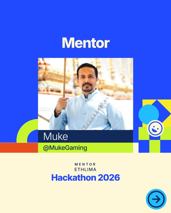 A blue and yellow promotional card for the 'ETHLima Hackathon 2026' featuring a photo of a mentor named 'Muke (@MukeGaming)' holding a sword.