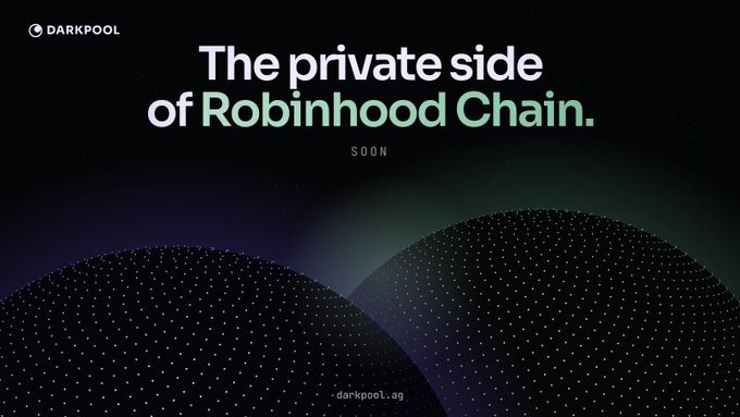 A dark promotional graphic with green accents reads 'The private side of Robinhood Chain. SOON' with the DARKPOOL logo in the top left and darkpool.ag at the bottom.