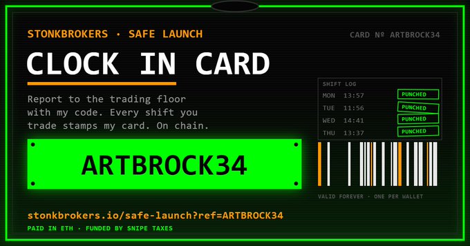 A green and black themed digital "CLOCK IN CARD" for "STONKBROKERS · SAFE · LAUNCH" labeled "ARTBROCK34," showing a shift log of punch-in times (MON 13:57, TUE 11:56, WED 14:41, THU 13:37), a barcode, and a referral link "stonkbrokers.io/safe-launch?ref=ARTBROCK34."