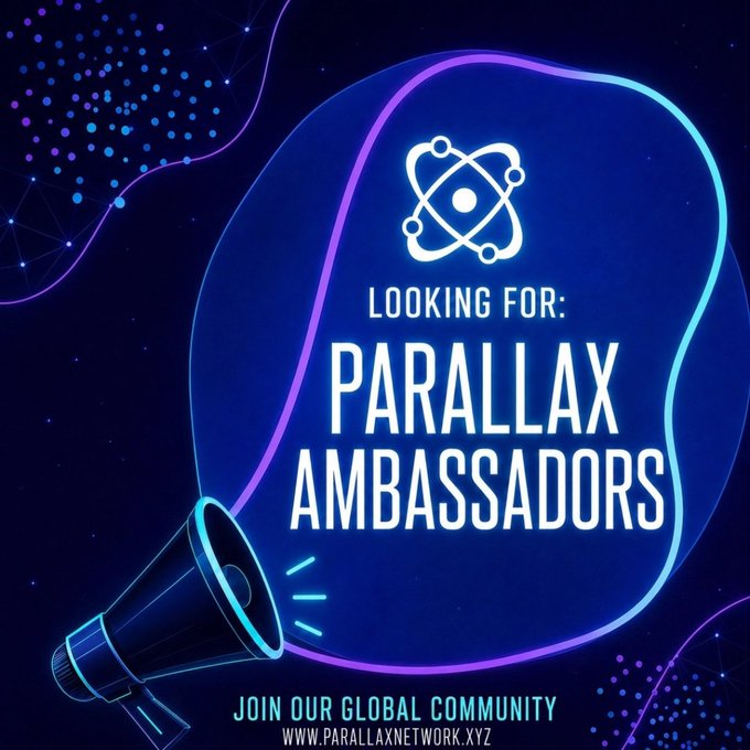 A promotional graphic with a futuristic blue and purple design features a megaphone and atom-like logo, announcing "LOOKING FOR: PARALLAX AMBASSADORS" and inviting viewers to "JOIN OUR GLOBAL COMMUNITY" at www.parallaxnetwork.xyz, directly supporting the post's call for ambassadors to help grow the Web3 project through local community building, content creation, and member outreach.