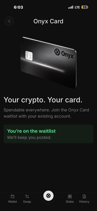 Mobile app screen displaying the Onyx Card waitlist confirmation with the text 'Your crypto. Your card. Spendable everywhere.' and a green status banner reading 'You're on the waitlist. We'll keep you posted.'