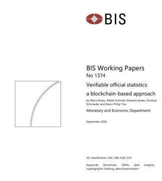 A BIS Working Papers cover (No 1374) titled 'Verifiable official statistics: a blockchain-based approach' by Manoj Kumar, Rafael Schmidt, Edward Lambie, Christian Schmitz and Glenn Phlegar, dated September 2026.