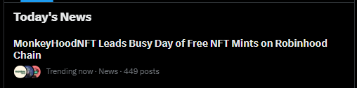 A news headline reads 'Today's News: MonkeyHoodNFT Leads Busy Day of Free NFT Mints on Robinhood Chain' with 449 posts marked as trending.