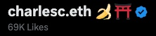A social media profile header showing the username 'charlesc.eth' with 69K Likes, accompanied by a banana, torii gate, and blue verification checkmark emojis.