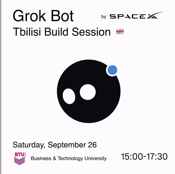 Promotional poster for 'Grok Bot Tbilisi Build Session' by SpaceX, taking place Saturday, September 26 at BTU Business & Technology University from 15:00-17:30, featuring the Grok logo.