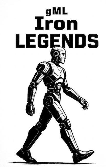 A black-and-white illustration of a robotic figure walking, with bold text above reading 'gML Iron LEGENDS'.