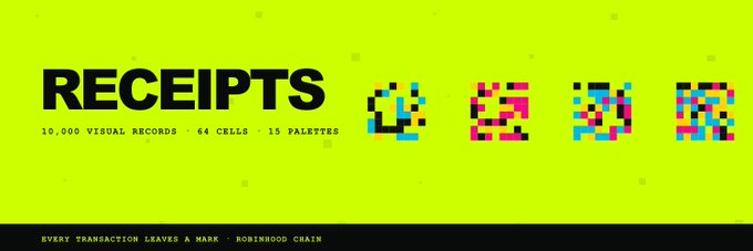 A graphic with a bright green background displaying 'RECEIPTS' with the text '10,000 VISUAL RECORDS 64 CELLS 15 PALETTES' and 'EVERY TRANSACTION LEAVES A MARK - ROBINHOOD CHAIN', featuring pixelated receipt artwork.