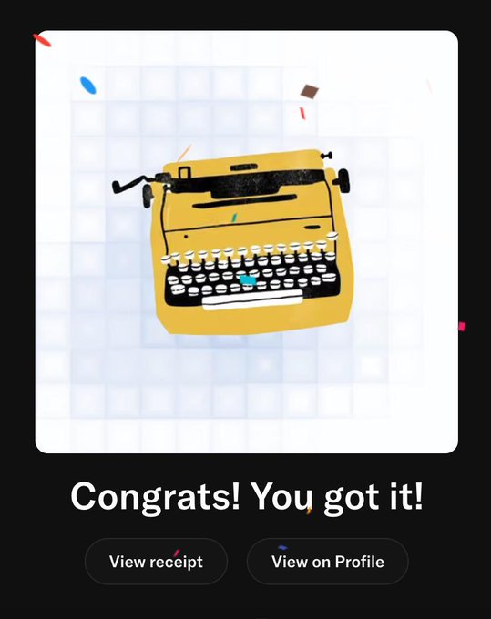A celebration screen displaying an illustration of a yellow typewriter with the message "Congrats! You got it!" alongside "View receipt" and "View on Profile" buttons, marking the successful minting of an NFT from the @RoyalMechanica collection at 0.0035 ETH.