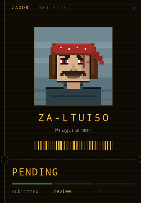A pixel art profile interface labeled 'ZADDR WHITELIST' shows a character with a red bandana and mustache, the ID 'ZA-LTUI50', the handle '@ragurammon', a barcode, and a progress bar indicating 'PENDING' status at the review stage.