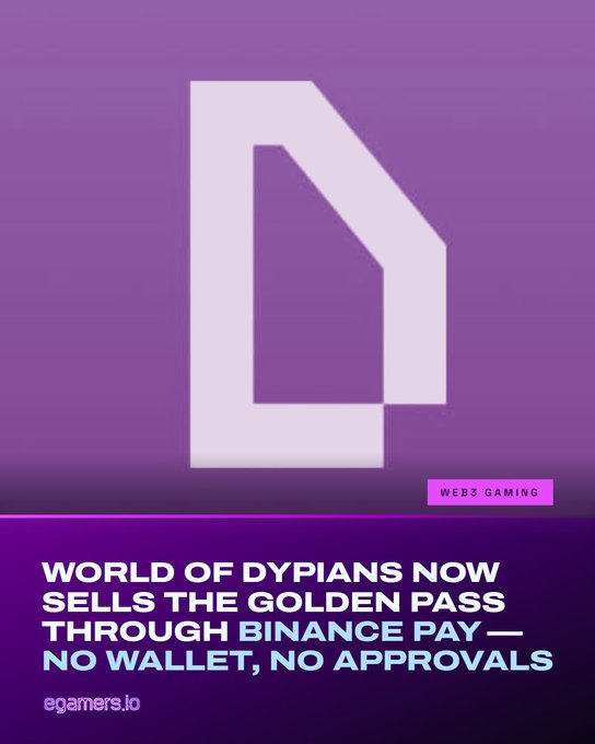 A purple promotional graphic featuring a white geometric logo with text reading 'WEB3 GAMING', 'WORLD OF DYPIANS NOW SELLS THE GOLDEN PASS THROUGH BINANCE PAY — NO WALLET, NO APPROVALS', and the source 'egamers.io'.