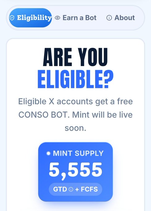 A promotional graphic asking 'ARE YOU ELIGIBLE?', offering eligible X accounts a free CONSO BOT with a 'MINT SUPPLY' of 5,555 (GTD + FCFS) under an 'Eligibility' tab.