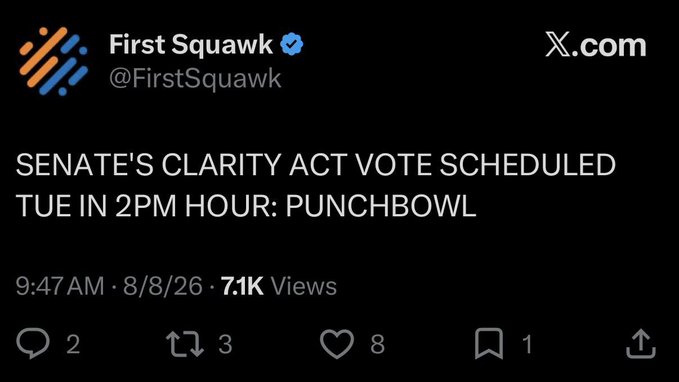 A tweet from 'First Squawk' (@FirstSquawk) stating 'SENATE'S CLARITY ACT VOTE SCHEDULED TUE IN 2PM HOUR: PUNCHBOWL'.